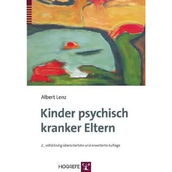 Kinder psychisch kranker Eltern - Lenz, Albert