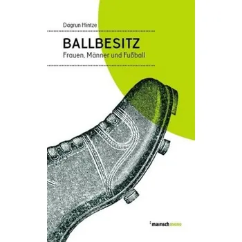 Ballbesitz - Hintze, Dagrun