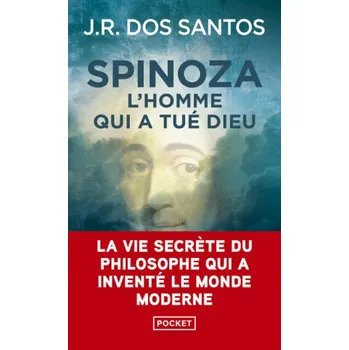 Spinoza - L'homme qui a tué Dieu – José Rodrigues Dos Santos (FR)