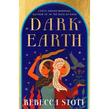 Beletrie pro dospělé Dark Earth - Stott, Rebecca [EN] (2022, Brožovaná, HarperCollins Publishers)