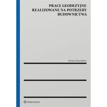 Prace geodezyjne realizowane na potrzeby... - Felcenloben Dariusz