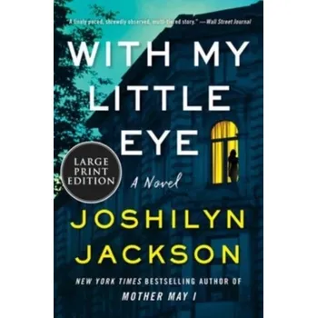 Umění With My Little Eye - Joshilyn Jackson