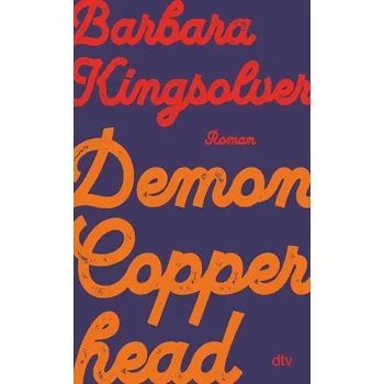 Demon Copperhead - Barbara Kingsolver [DE] (2024, Firma, dtv Verlagsgesellschaft)