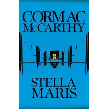 Beletrie pro dospělé Stella Maris - Cormac McCarthy [EN] (2022, Firma, Pan Macmillan)