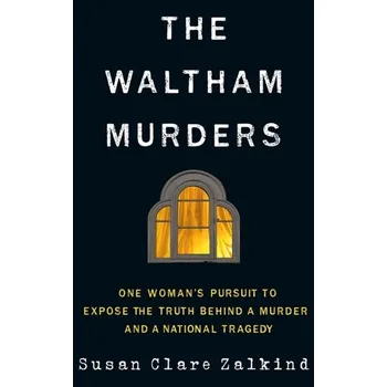 The Waltham Murders - Zalkind, Susan Clare [EN] (2024, Brožovaná, Amazon Publishing)