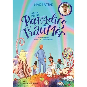 Komm mit ins Paradies der Träumer - Mutzke, Max [DE] (2023, Firma, FISCHER Sauerländer)
