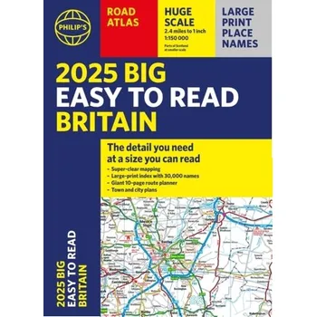 Cestování 2025 Philip's Big Easy to Read Britain Road Atlas - Philip's Maps [EN] (2024, Brožovaná / brožovaná, Octopus Publishing Group)