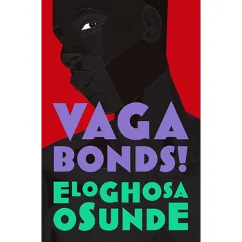 Populárně naučná literatura pro dospělé Vagabonds! - Osunde, Eloghosa [EN] (2022, Měkká, HarperCollins Publishers)