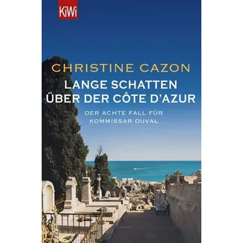 Lange Schatten über der Côte d'Azur - Cazon, Christine [DE] (2021, Brožovaná, Kiepenheuer & Witsch GmbH)