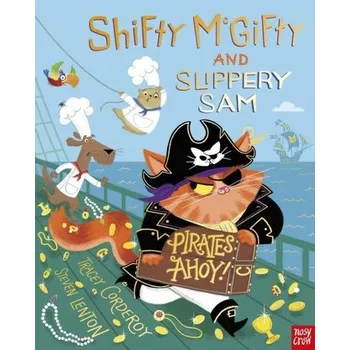 První čtění Shifty McGifty and Slippery Sam: Pirates Ahoy! - Corderoy Tracey [EN] (2022, Brožovaná, Nosy Crow Ltd)