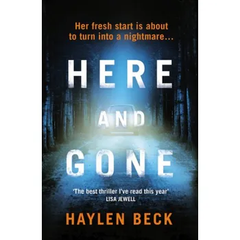 Beletrie pro dospělé Here and Gone - Haylen Beck