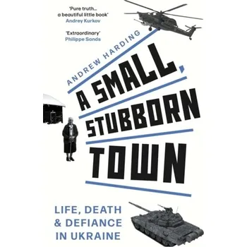 Cestování A Small, Stubborn Town - Harding, Andrew [EN] (2023, Firma, Bonnier Books Ltd)