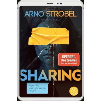 Sharing - Willst du wirklich alles teilen? - Arno Strobel [DE] (2022, Brožovaná, FISCHER Taschenbuch)