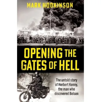 Opening The Gates of Hell - Hodkinson, Mark