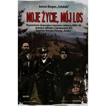 Literární biografie Moje życie mój los - Biegun Antoni