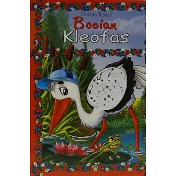 Pohádka Bocian Kleofas - Kozioł Dorota [PL] (2022, Karton, Wydawnictwo Diecezjalne i Drukarnia w Sandomierzu)