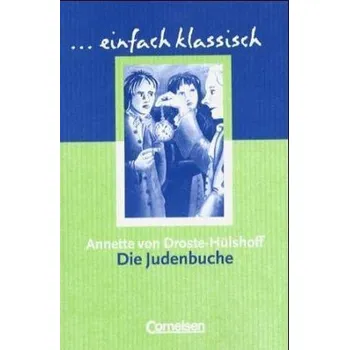 Beletrie pro dospělé Die Judenbuche - Annette von Droste-Hülshoff [DE] (2003, Brožovaná, Cornelsen)