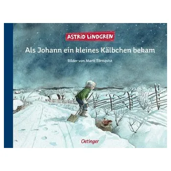První čtění Als Johann ein kleines Kälbchen bekam - Astrid Lindgren