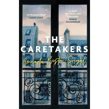 Beletrie pro dospělé The Caretakers - Bestor-Siegal, Amanda [EN] (2022, Měkká, Little, Brown Book Group)