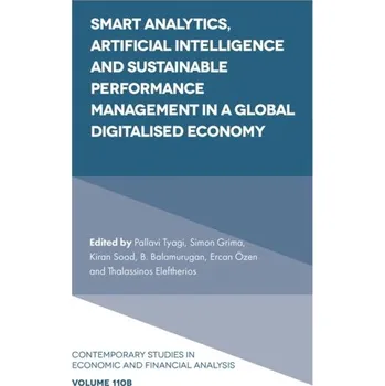 Smart Analytics, Artificial Intelligence and Sustainable Performance Management in a Global Digitalised Economy [EN] (2023, Firma, Emerald Publishing Limited)