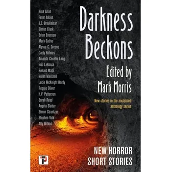 Darkness Beckons Anthology [EN] (2023, Brožovaná / brožovaná, Flame Tree Publishing)