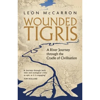Cestování Wounded Tigris - McCarron, Leon