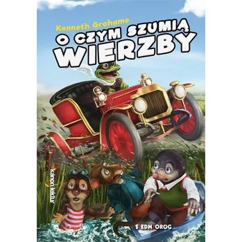 O czym szumią wierzby - Kenneth Grahame (pl, 2012, Měkká, Siedmioróg)
