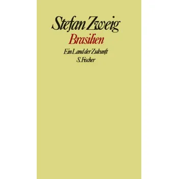 Literární cestopis Brasilien - Stefan Zweig