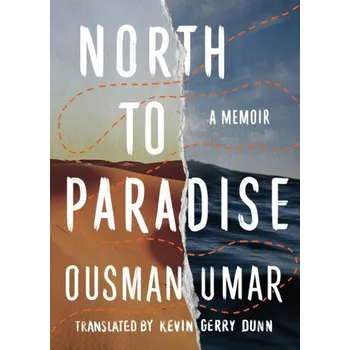 Literární biografie North to Paradise - Umar, Ousman [EN] (2022, Měkká, Amazon Publishing)
