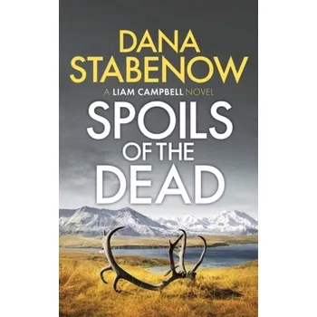 Spoils of the Dead - Stabenow, Dana