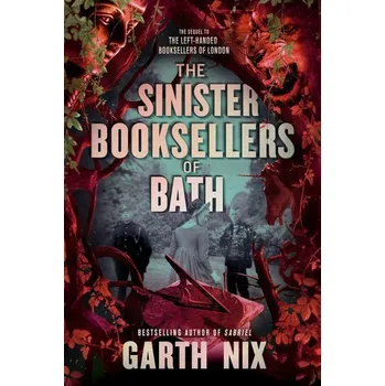 The Sinister Booksellers of Bath - Garth Nix [EN] (2023, Brožovaná, Harper Collins Publ. USA)