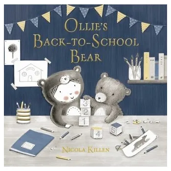 První čtění Ollie's Back-to-School Bear - Killen Nicola [EN] (2022, Brožovaná, Simon & Schuster Ltd)