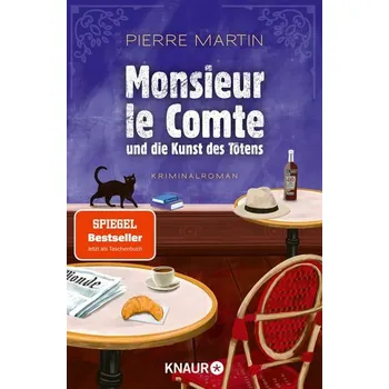 Monsieur le Comte und die Kunst des Tötens - Martin, Pierre [DE] (2023, Brožovaná, Knaur Taschenbuch)