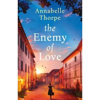 The Enemy of Love - Thorpe, Annabelle