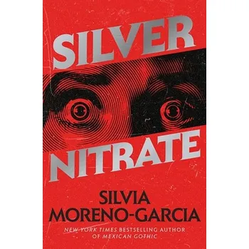 Silver Nitrate - Moreno-Garcia, Silvia