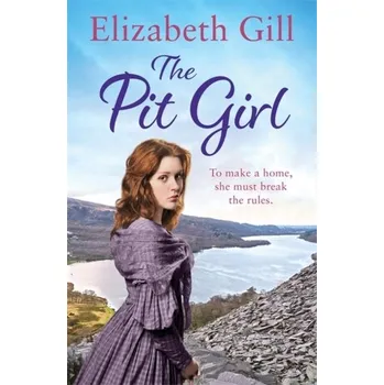 Cestování The Pit Girl - Gill, Elizabeth [EN] (2020, Firma, Quercus publishing)