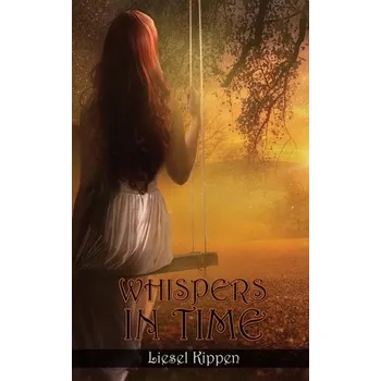 Umění Whispers in Time - Kippen, Liesel