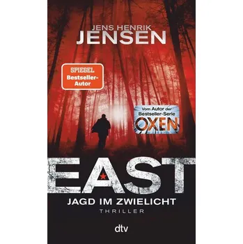 EAST. Jagd im Zwielicht - Jensen Jens Henrik [DE] (2024, Brožovaná, dtv Verlagsgesellschaft)