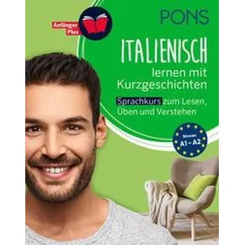 Cizojazyčná kniha PONS Italienisch lernen mit Kurzgeschichten [DE-IT] (2022, Brožovaná, Pons GmbH)