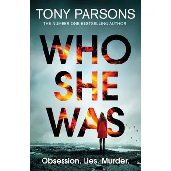 Who She Was - Tony Parsons