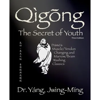 Qigong Secret of Youth - Yang Jwing-ming [EN] (2022, Brožovaná, YMAA Publication Center)