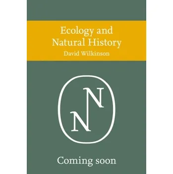 Populárně naučná literatura pro dospělé Ecology and Natural History - Caldwell, David; Hall, Mark A.; Wilkinson, Caroline M.