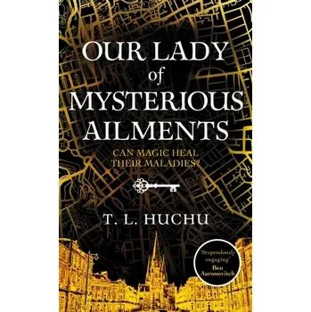 Our Lady of Mysterious Ailments - Huchu, Tendai [EN] (2022, Firma, Pan Macmillan)