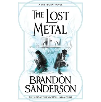 The Lost Metal - Brandon Sanderson