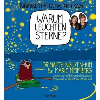 První čtění BiBiBiber hat da mal 'ne Frage. Warum leuchten Sterne? - Nguyen, Vinh-Kim