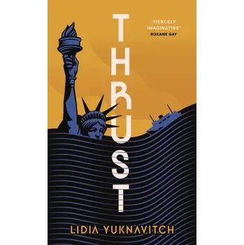 Kniha Thrust - Lidia Yuknavitch
