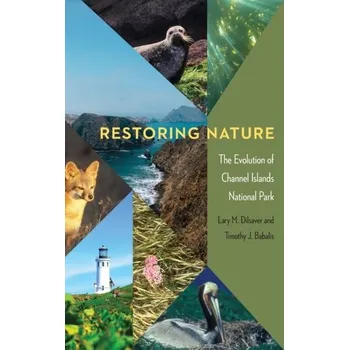 Restoring Nature - Dilsaver, Lary M.