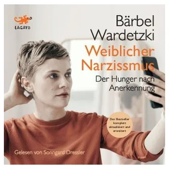 Weiblicher Narzissmus - Wardetzki, Bärbel [DE] (2021, Digital, Lagato Verlag e.K.)