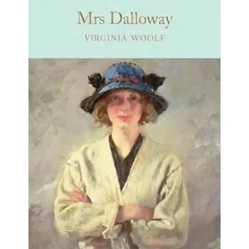 Mrs Dalloway - Virginia Woolf [EN] (2017, Vázaná, Pan Macmillan)