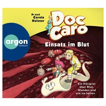 Příroda Doc Caro - Einsatz im Blut - Holzner, Carola [DE] (2024, CD, Argon Sauerländer Audio)